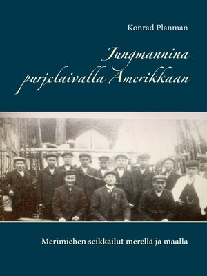 cover image of Jungmannina purjelaivalla Amerikkaan